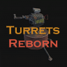 Turrets Reborn